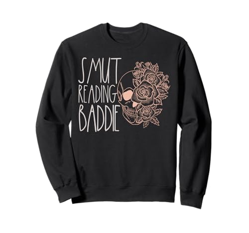 Smut Baddie Smutt Book Merch Spicy Books Dark Romance für Damen Sweatshirt von Smutty Book Lovers Gifts Women