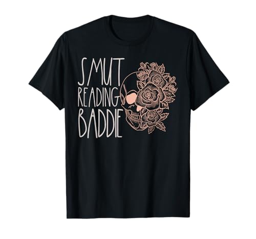 Smut Baddie Smutt Book Merch Spicy Books Dark Romance für Damen T-Shirt von Smutty Book Lovers Gifts Women