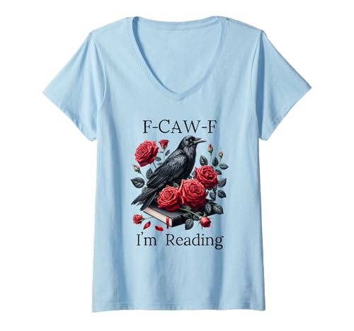 Damen F Cawf Crow Book Lover Fuck Off Im Reading Smut Dark Romance T-Shirt mit V-Ausschnitt Damen F Cawf Crow Book Lover Fuck Off Im Reading Smut Dark Romance T-Shirt mit V-Ausschnitt von Smutty Book Shirts,Bookish Tees,Dark Romance Merch