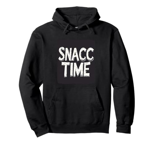 Lustige Snacc Time Speech für Jungen und Mädchen Pullover Hoodie Lustige Snacc Time Speech für Jungen und Mädchen Pullover Hoodie von Snacc Outfit