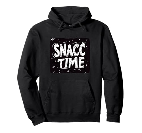 Snacc Time Outfit für Damen und Herren Pullover Hoodie von Snacc Outfit