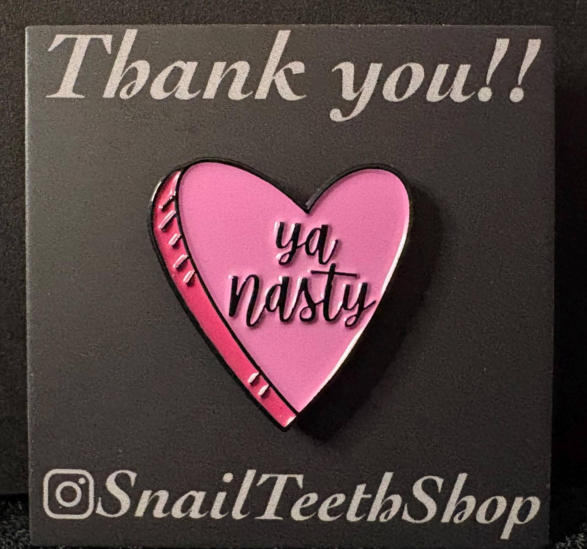 Ya Nasty - Emaille Pin von SnailTeethShop