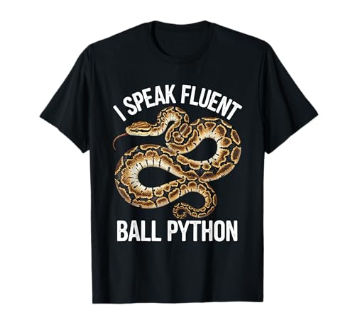 I speak fluent Ball Python Snake für Frauen Snake T-Shirt I speak fluent Ball Python Snake für Frauen Snake T-Shirt von Snakes Reptile legless reptiles Ball Python