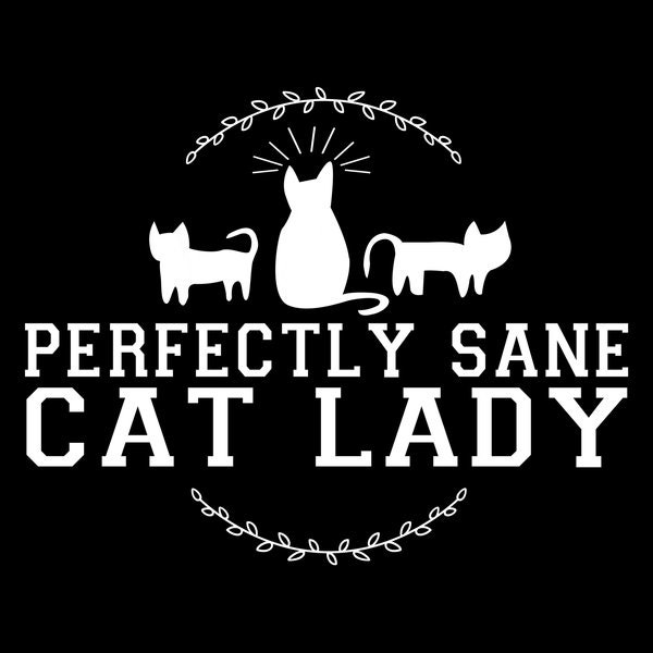 Perfekt Sane Cat Lady T-Shirt | Unisex von SnarkFish