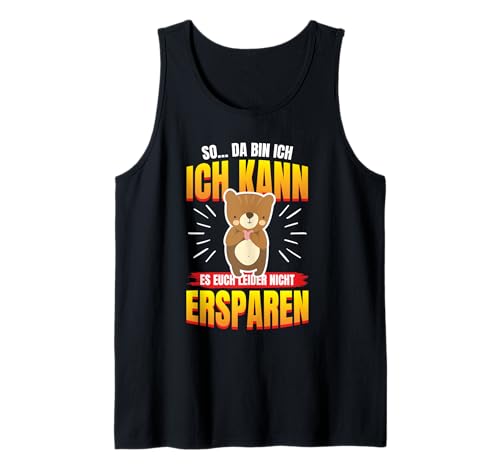 So Da Bin Ich... Bär Lustiger Bären Spruch Frauen Tank Top von So Da Bin Ich Lustiger Spruch Männer Frauen Kinder