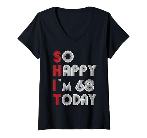 Damen So Happy I'm 68 Heute 68 Geburtstag 68 Jahre 68 Geburtstag T-Shirt mit V-Ausschnitt von So Happy Im 68 Today