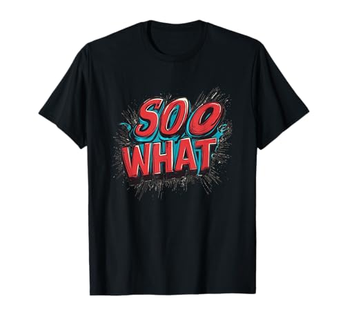 Lustiges Soo What Speech Kostüm für Jungen und Mädchen T-Shirt Lustiges Soo What Speech Kostüm für Jungen und Mädchen T-Shirt von So What Outfit