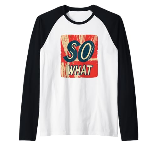 Vibrant So What Outfit für Erwachsene und Kinder Raglan Vibrant So What Outfit für Erwachsene und Kinder Raglan von So What