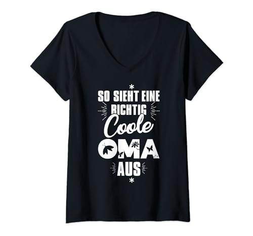 Damen So sieht eine richtig coole Oma aus T Shirt - Geschenkidee T-Shirt mit V-Ausschnitt von So sieht eine richtig coole Oma aus T Shirt