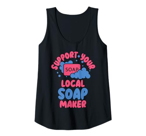 Damen Seifenhändler Lustige Unterstützung Ihres lokalen Seifenherstellers Tank Top Damen Seifenhändler Lustige Unterstützung Ihres lokalen Seifenherstellers Tank Top von Soap Making Apparel & Gifts