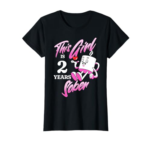 This Girl is 2 Years Sober Nüchternheit Jubiläum Kaffeeliebhaber T-Shirt von Sobriety 2 Years Sober Recovery
