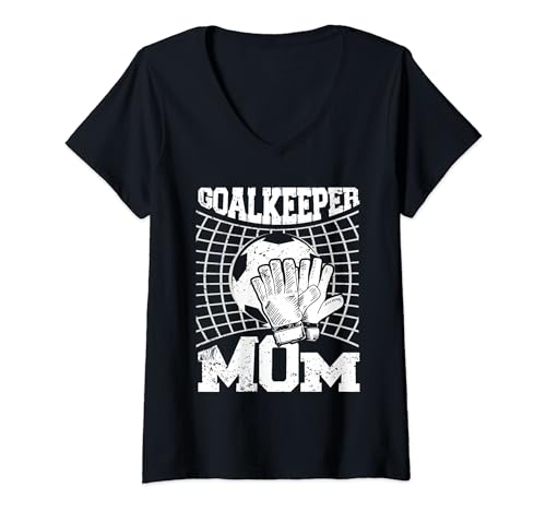 Damen Torwart Mama Fußball Torwart Mama Muttertag T-Shirt mit V-Ausschnitt von Soccer Goalie Mom Goalkeeper Mama Gifts