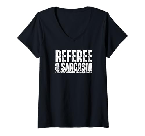 Damen Schiedsrichter und Sarkasmus Schiedsrichter Lustiger Schied T-Shirt mit V-Ausschnitt von Soccer Referee Outfit For Women And Men