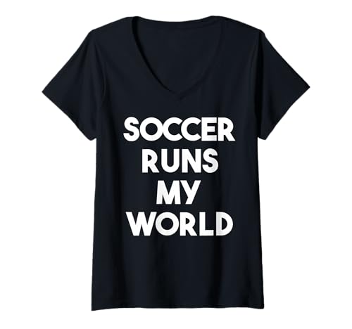 Damen Soccer Runs My World - Lustiger Fußball T-Shirt mit V-Ausschnitt von Soccer Runs My World