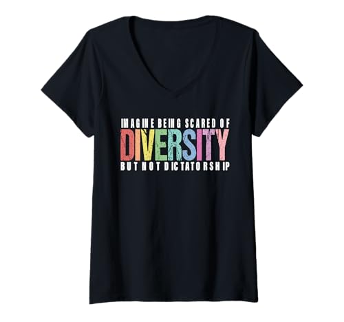 Damen Stellen Sie Sich vor, Sie haben Angst vor Vielfalt politischen Protest T-Shirt mit V-Ausschnitt Damen Stellen Sie Sich vor, Sie haben Angst vor Vielfalt politischen Protest T-Shirt mit V-Ausschnitt von Social Justice Tee for Men Women
