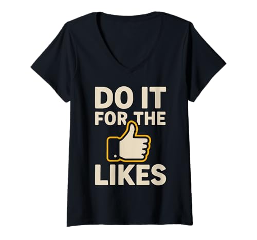 Damen Do It for The Likes Handzeichen T-Shirt mit V-Ausschnitt Damen Do It for The Likes Handzeichen T-Shirt mit V-Ausschnitt von Social Media Motivations Likes