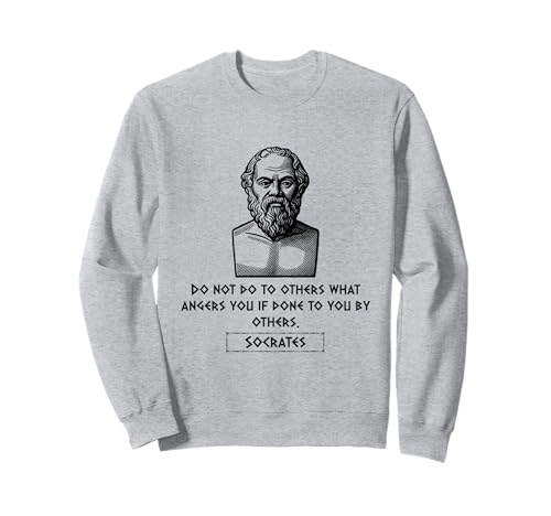 Sokrates Do Not Do to Others What Angers You Männer Frauen Geschenk Sweatshirt Sokrates Do Not Do to Others What Angers You Männer Frauen Geschenk Sweatshirt von Socrates Classical Quotes