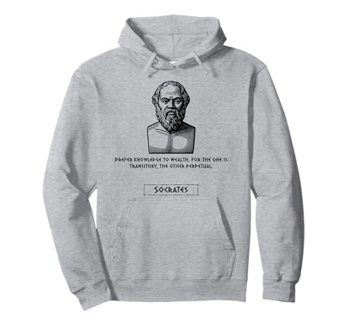Sokrates Prefer Knowledge to Wealth Men Women Gift Pullover Hoodie Sokrates Prefer Knowledge to Wealth Men Women Gift Pullover Hoodie von Socrates Classical Quotes