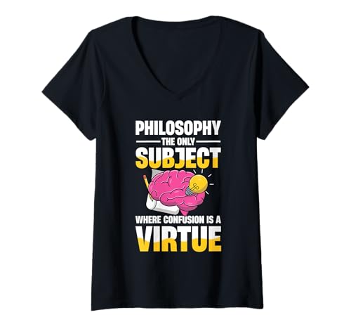 Damen Philosophie The Only Subject Where Confusion is A Virtue T-Shirt mit V-Ausschnitt von Socratic Logic Thinker Brain Academia Humor