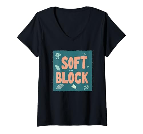 Damen Hübscher weicher Blockspruch für Jungen und Mädchen T-Shirt mit V-Ausschnitt von Soft Block Outfit
