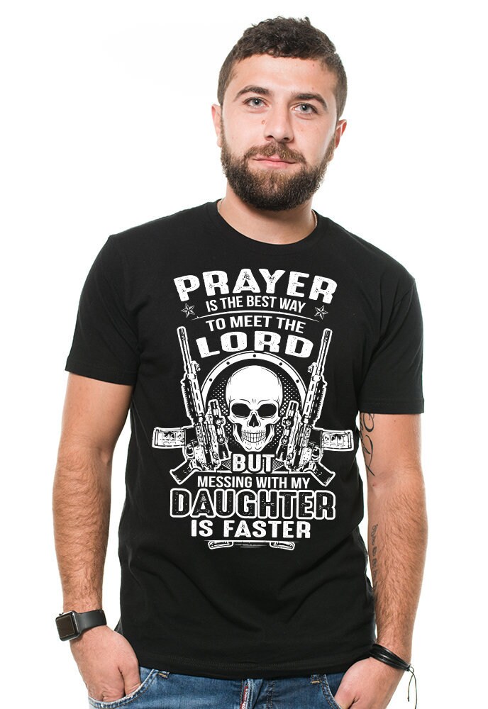 Leg Dich Mit Meiner Tochter An Und Triff Den Herrn T-Shirt Geschenk Für Papa Vatertag Geschenkideen Vater von SoftStyleTees