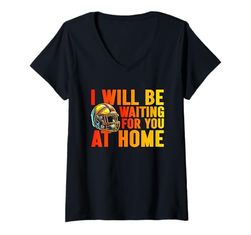 Damen Ich werde zu Hause auf dich warten Softball Catcher Mother T-Shirt mit V-Ausschnitt von Softball Mom Mother's Day Game Day Mommy Gifts