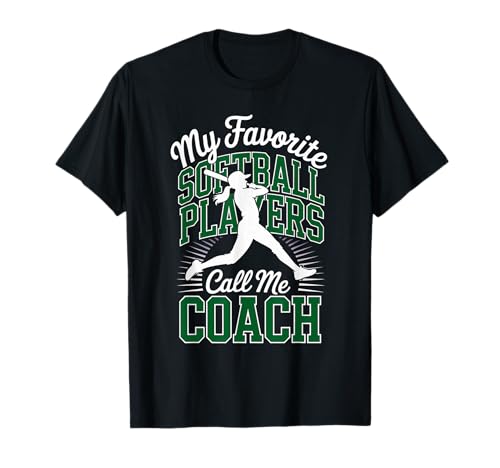 Mädchen Softball Coach My Favorite Softball Players Dunkelgrün T-Shirt von Softball Tees NYC