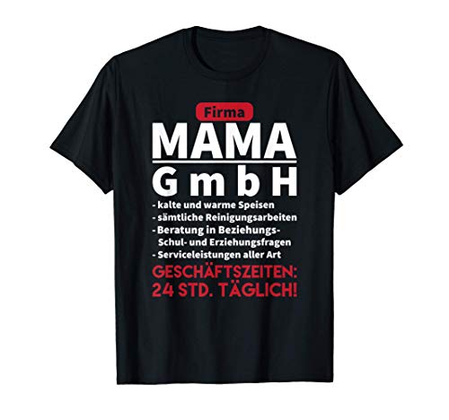 Firma Mama GmbH Lustig Geschenkidee Mom Geburtstag T-Shirt von Sohn Tochter Mutter Mama Papa Idee Geschenk Spruch
