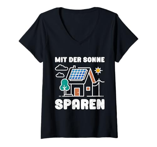 Damen Solar Energie MIT DER SONNE SPAREN Lustiges Solar Energie T-Shirt mit V-Ausschnitt von Solar Shirt PV Anlage Solarenergie Ökostromhelden