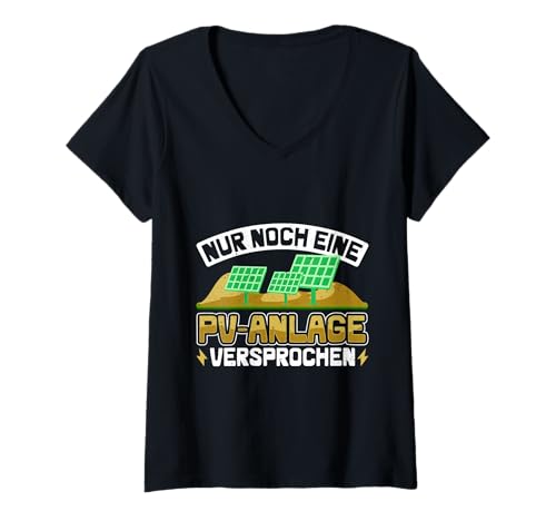 Damen Solar NUR NOCH EINE PV ANLAGE VERSPROCHEN Solar T-Shirt mit V-Ausschnitt von Solar Shirt PV Anlage Solarenergie Ökostromhelden