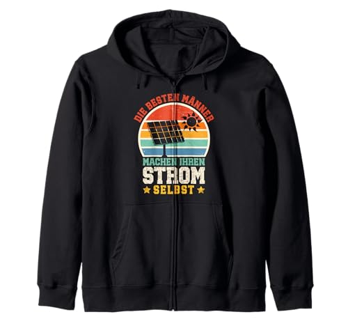Solar DIE BESTEN MÄNNER MACHEN IHREN STROM SELBST Solar Kapuzenjacke von Solar Shirt PV Anlage Solarenergie Ökostromhelden