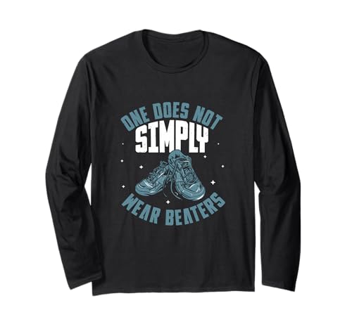 Man trägt Nicht einfach Beaters — Cool Sneaker Shoe Collector Langarmshirt von Sole Sneaking Police