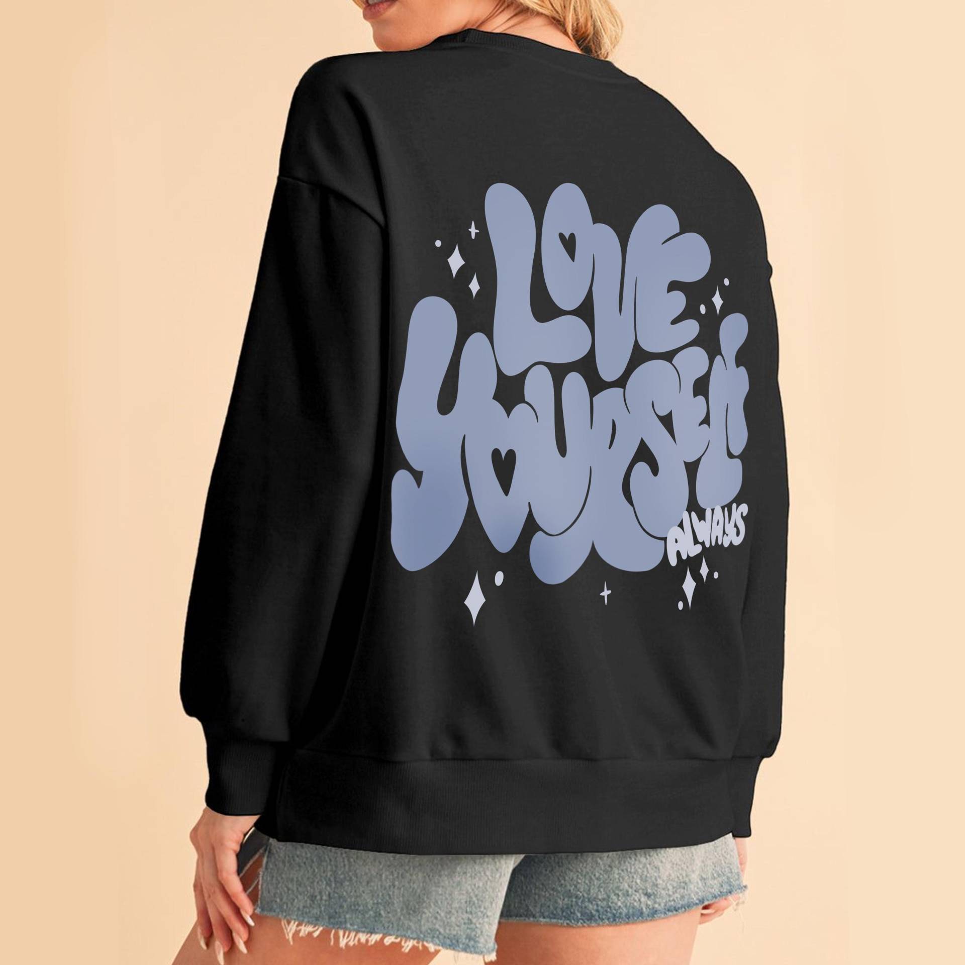 Love Yourself Always Crewneck Positive Quote Sweater von SoleanDesign