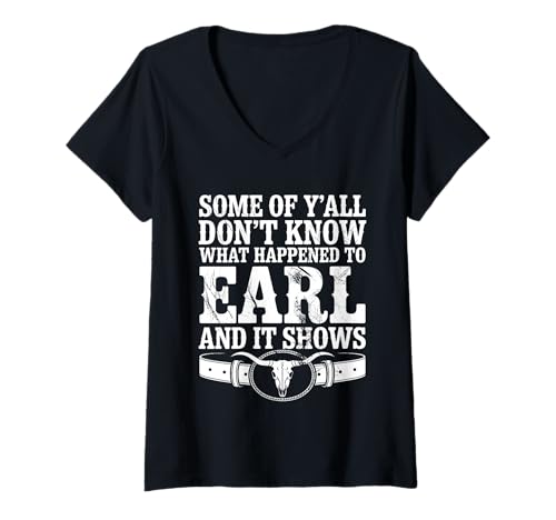 Damen Country Music Cowgirl Cow Skull Western Rodeos Cowboy Funny T-Shirt mit V-Ausschnitt Damen Country Music Cowgirl Cow Skull Western Rodeos Cowboy Funny T-Shirt mit V-Ausschnitt von Some Of Y'all Don't Know What Happened To Earl