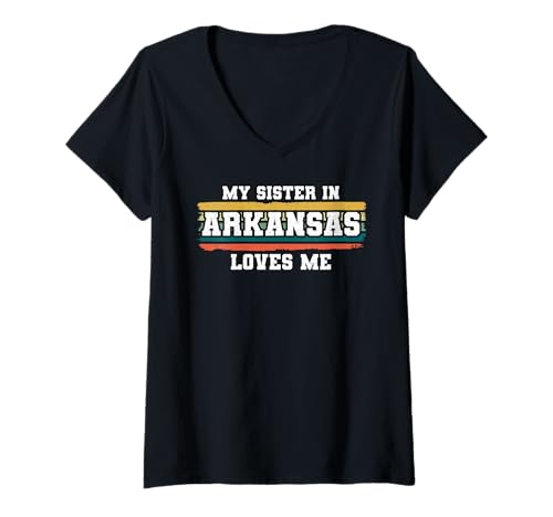 Damen Meine Schwester in Arkansas liebt Mich Retro Vintage American T-Shirt mit V-Ausschnitt Damen Meine Schwester in Arkansas liebt Mich Retro Vintage American T-Shirt mit V-Ausschnitt von Someone Loves Me In US State Of Arkansas