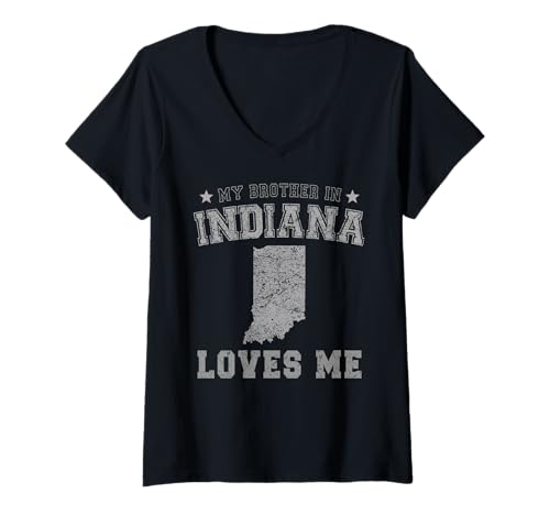 Damen Mein Bruder in Indiana liebt Mich America Vintage State T-Shirt mit V-Ausschnitt Damen Mein Bruder in Indiana liebt Mich America Vintage State T-Shirt mit V-Ausschnitt von Someone Loves Me In US State Of Indiana