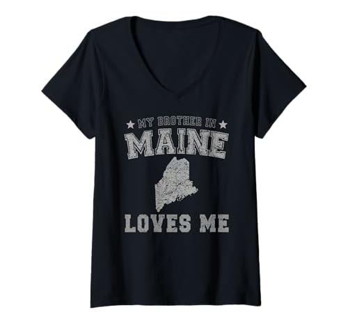 Damen Mein Bruder in Maine liebt Mich America Vintage State T-Shirt mit V-Ausschnitt Damen Mein Bruder in Maine liebt Mich America Vintage State T-Shirt mit V-Ausschnitt von Someone Loves Me In US State Of Maine