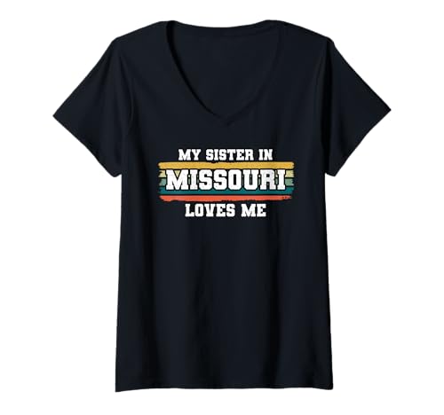 Damen Meine Schwester in Missouri liebt Mich Retro Vintage American T-Shirt mit V-Ausschnitt Damen Meine Schwester in Missouri liebt Mich Retro Vintage American T-Shirt mit V-Ausschnitt von Someone Loves Me In US State Of Missouri