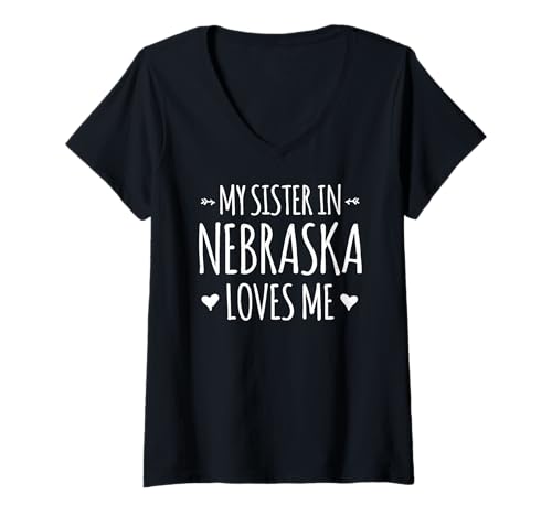 Damen Meine Schwester in Nebraska liebt Mich Stolz Amerika Bundesstaat USA T-Shirt mit V-Ausschnitt Damen Meine Schwester in Nebraska liebt Mich Stolz Amerika Bundesstaat USA T-Shirt mit V-Ausschnitt von Someone Loves Me In US State Of Nebraska