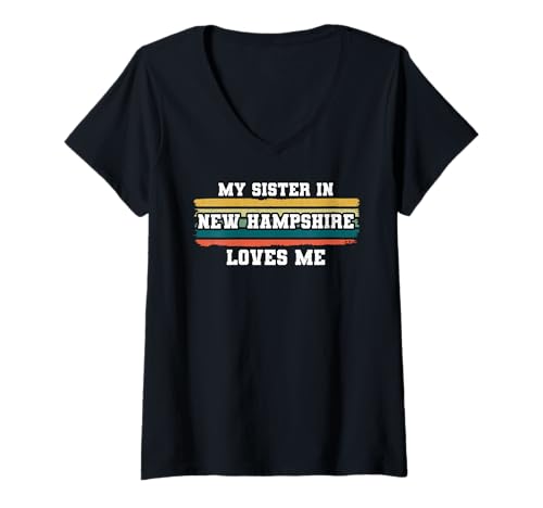 Damen Meine Schwester in New Hampshire liebt Mich Retro Vintage American T-Shirt mit V-Ausschnitt von Someone Loves Me In US State Of New Hampshire