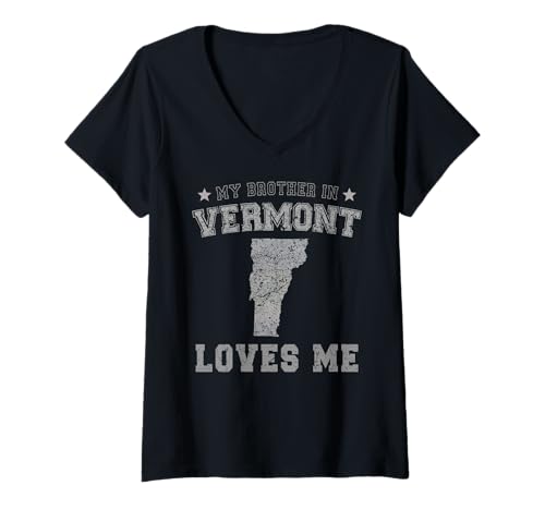 Damen Mein Bruder in Vermont liebt Mich America Vintage State T-Shirt mit V-Ausschnitt Damen Mein Bruder in Vermont liebt Mich America Vintage State T-Shirt mit V-Ausschnitt von Someone Loves Me In US State Of Vermont