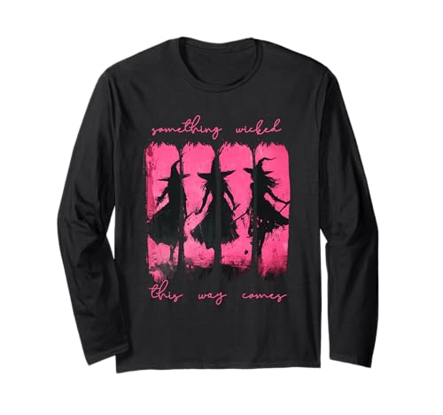 Damen Something Wicked This Way Comes Witch Halloween Langarmshirt Damen Something Wicked This Way Comes Witch Halloween Langarmshirt von Something Wicked This Way Comes Witch Halloween
