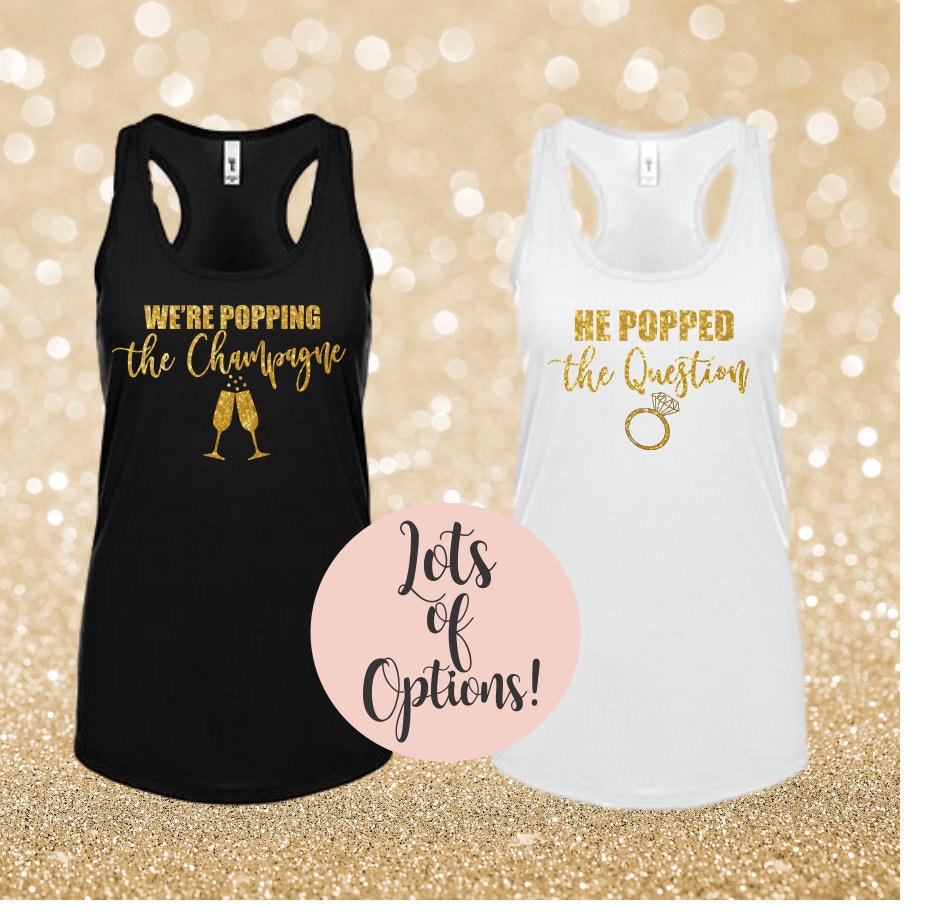 Bachelorette Tank Tops Er Knallte Die Frage We're Popping The Champagne Party Shirt Weiß Schwarz Rose Gold Glitzer Strand Hochzeit Plus Size von SongbirdCelebrations