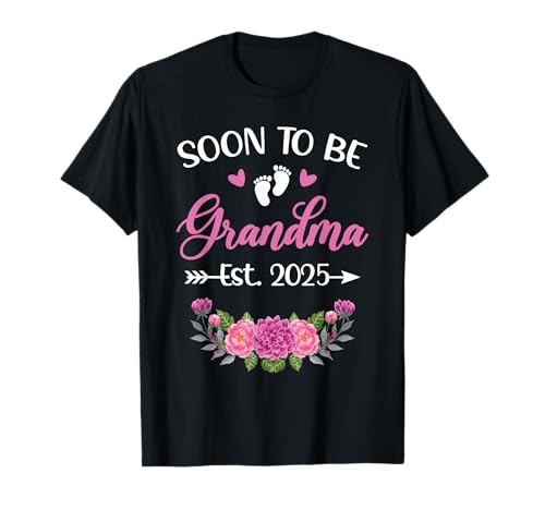 Soon To Be Grandma Est 2025 Schwangerschaft Ankündigung Frauen T-Shirt Soon To Be Grandma Est 2025 Schwangerschaft Ankündigung Frauen T-Shirt von Soon To Be Grandma Est 2025