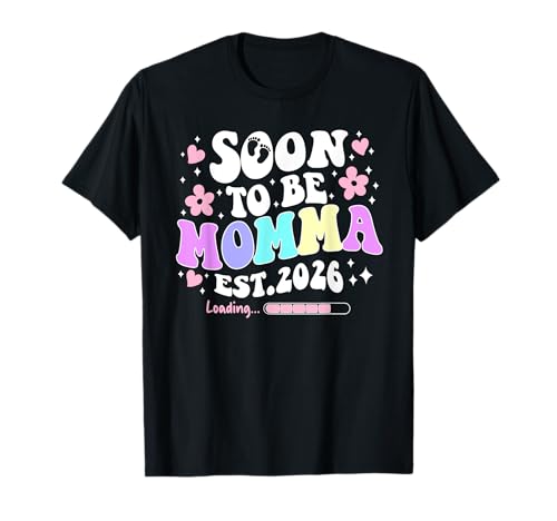 Momma To Be Loading Please Wait wird zu Mama befördert T-Shirt Momma To Be Loading Please Wait wird zu Mama befördert T-Shirt von Soon To Be Momma Loading est. 2026