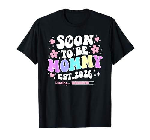 Mommy To Be Loading Please Wait wird zu Mama befördert T-Shirt Mommy To Be Loading Please Wait wird zu Mama befördert T-Shirt von Soon To Be Mommy Loading est. 2026