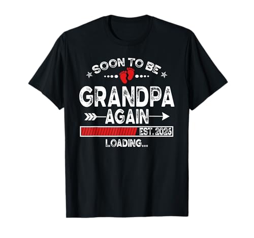 Herren werden bald wieder Opa sein Ende 2026 Loading Daddy T-Shirt von Soon to be Grandpa Again 2026 funny pregnancy