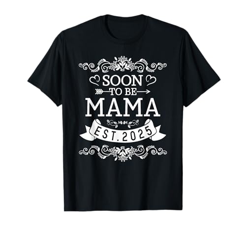 Damen Soon to be Mama est 2025 Muttertag T-Shirt von Soon to be Mama est 2025 new Mom