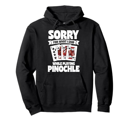 Cooles Kartenspiel Design Für Männer Frauen Binokel Turnier Pullover Hoodie Cooles Kartenspiel Design Für Männer Frauen Binokel Turnier Pullover Hoodie von Sorry For What I Said While Playing Pinochle