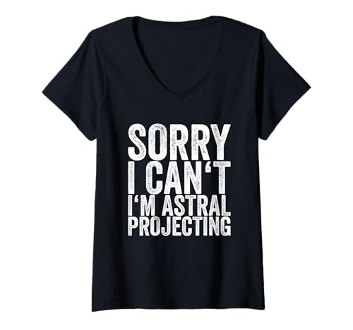 Damen Tut mir leid, ich kann nicht. Ich bin Astral Projecting T-Shirt mit V-Ausschnitt Damen Tut mir leid, ich kann nicht. Ich bin Astral Projecting T-Shirt mit V-Ausschnitt von Sorry I Can't I'm Astral Projecting